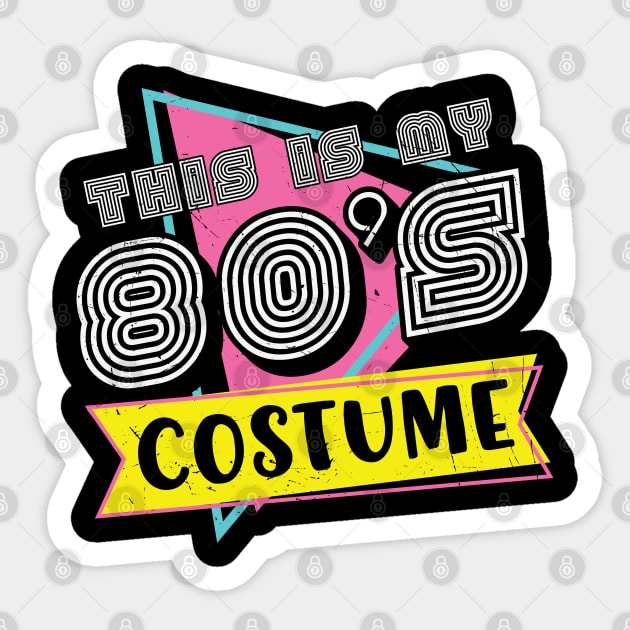 This is my 80s Costume Funny Retro 80s Vintage Vibe Gift Sticker by BadDesignCo